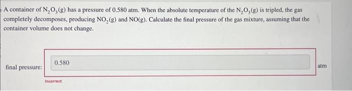 A container of n2o3 has a pressure of