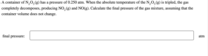 A container of n2o3 has a pressure of